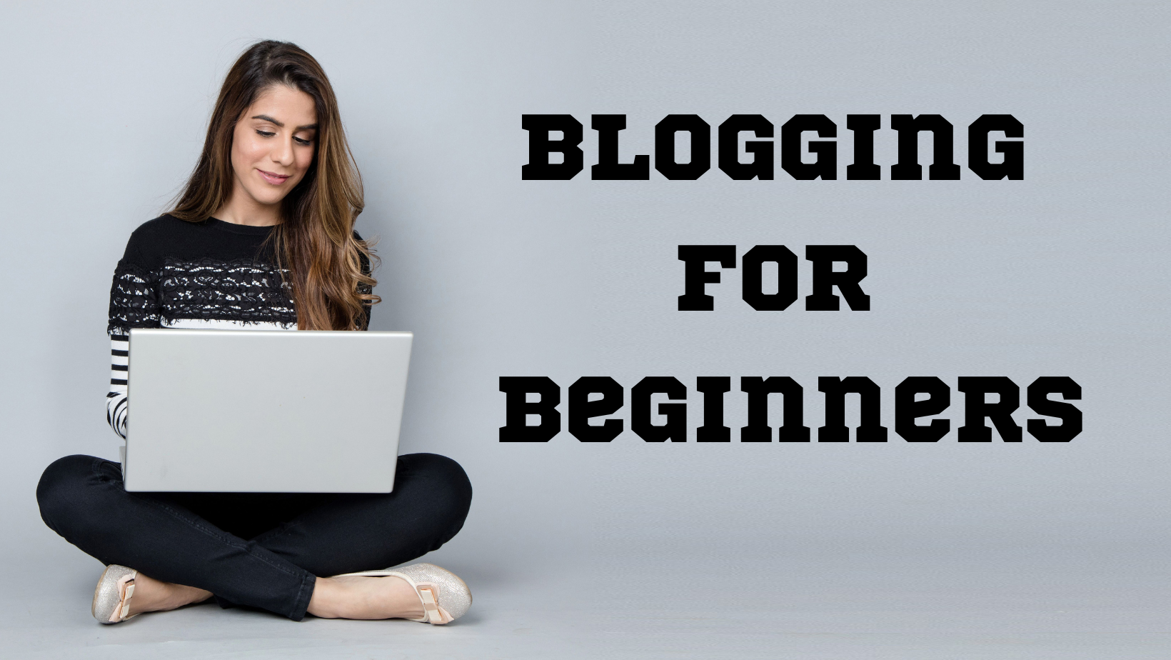 Blogging for Beginners